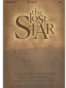 The Lost Star by Pinkston Joan for SATB and Piano