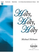 Holy Holy Holy by - Helman Michael - for Handbells 3-5 Octave