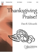 Thanksgiving Praise by Edwards Dan R - Edwards Dan R - for Handbells 3-5 Octave