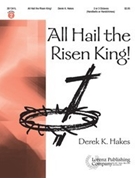 All Hail The Risen King by Hakes Derek K for Handbells