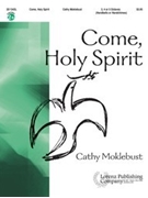Come Holy Spirit by Moklebust Cathy for Handbells