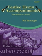 Festive Hymn Accompaniments by Burroughs Bob - Burroughs Bob - for Handbells 3-5 Octave
