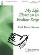 My Life Flows On In Endless Song by Schram Ruth Elaine for Handbells 3 Octave