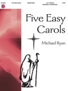 5 Easy Carols by Ryan Michael - Ryan Michael - for Handbells 2-3 Octave
