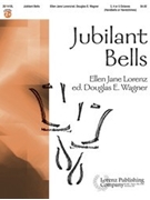 Jubilant Bells by Lorenz Ellen Jane - Wagner Douglas E - for Handbells 3-5 Octave