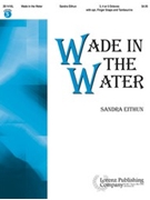 Wade In The Water by Eithun Sandra for Handbells 3-5 Octave