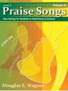 Praise Songs Volume 3 by - Wagner Douglas E - for Handbells 3 Octave