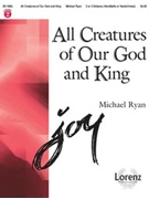 All Creatures Of Our God And King by Ryan Michael - Ryan Michael - for Handbells