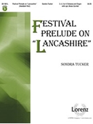 Festival Prelude On Lancashire by - Tucker Sondra - for Handbells 3-6 Octave