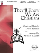 They'll Know We Are Christians by Scholtes Peter - Akers Michael - for Handbells