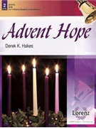 Advent Hope by Hakes Derek K - Hakes Derek K - for Handbells 2-3 Octave