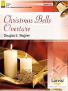 Christmas Bells Overture by Wagner Douglas E - Wagner Douglas E - for Handbells 3-5 Octave