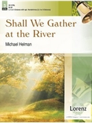 Shall We Gather At The River by - Helman Michael - for Handbells 3-5 Octave