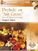 Ash Grove Prelude On by Wagner Douglas E - Wagner Douglas E - for Handbells