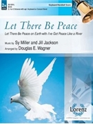 Let There Be Peace W/i've Got Peace Like a River by Jackson Jill - Wagner Douglas E - for Handbells 3-5 Octave and Piano