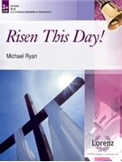 Risen This Day by Ryan Michael - Ryan Michael - for Handbells