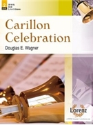 Carillon Celebration by Wagner Douglas E for Handbells 3-5 Octave