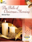 Bells Of Christmas Morning by - Ryan Michael - for Handbells 2-3 Octave