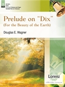 Prelude On "dix" For The Beauty Of The E by - Wagner Douglas E - for Handbells