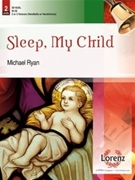 Sleep My Child by Ryan Michael - Ryan Michael - for Handbells