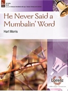 He Never Said A Mumbalin' Word by - Morris Hart - for Handbells