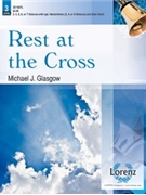 Rest At The Cross by Glasgow Michael - Glasgow Michael - for Handbells