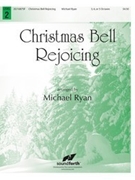 Christmas Bell Rejoicing by - Ryan Michael - for Handbells