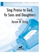Sing Praise To God Ye Sons & Daughters by - Krug Jason W - for Handbells
