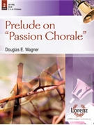 Prelude on "Passion Chorale" by Wagner Douglas E - Wagner Douglas E - for Handbells 3-5 Octave