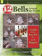 12 Bells Around the World by - Waldrop/Eithun - for Handbells 3-6 Octave