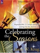 Celebrating the Seasons by - Krug Jason W - for Handbells 2-3 Octave