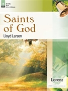 Saints of God by - Larson Lloyd - for Handbells 3-5 Octave