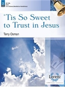 Tis So Sweet to Trust in Jesus by - Osman Terry - for Handbells 2-3 Octave
