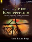 From the Cross to Resurrection by - Page Anna Laura - for Handbells 2-3 Octave