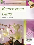 Resurrection Dance by Tucker Sondra K for Handbells 3-5 Octave