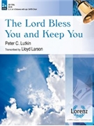 Lord Bless You and Keep You The by Lutkin Peter Christian - Larson Lloyd - for Handbells 3-5 Octave