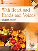 With Heart and Hands and Voices by - Wagner Douglas E - for Handbells 3-5 Octave