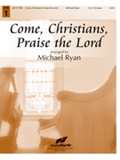 Come Christians Praise the Lord by - Ryan Michael - for Handbells 2-3 Octave