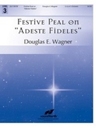 Festive Peal on "Adeste Fideles" by Wagner Douglas E - Wagner Douglas E - for Handbells 3-5 Octave