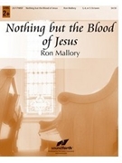 Nothing but the Blood of Jesus by Mallory Ron - Mallory Ron - for Handbells 3-5 Octave