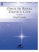 Once in Royal David's City by - Larson Lloyd - for Handbells 3-5 Octave