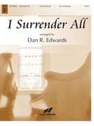 I Surrender All by Weeden Winfield - Edwards Dan R - for Handbells 3-5 Octave