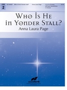 Who Is He in Yonder Stall by - Page Anna Laura - for Handbells 3-5 Octave