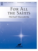 For All the Saints by - Mazzatenta Michael - for Handbells 3-5 Octave