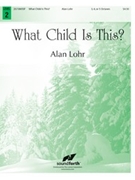 What Child Is This by - Lohr Alan - for Handbells 3-5 Octave