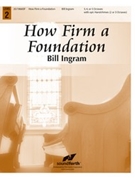 How Firm a Foundation by - Ingram Bill - for Handbells 3-5 Octave