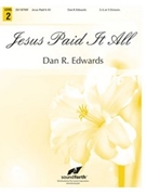 Jesus Paid It All by Grape John - Edwards Dan R - for Handbells 3-5 Octave