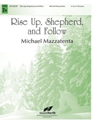 Rise Up Shepherd and Follow by Spiritual - Mazzatenta Michael - for Handbells 3-5 Octave