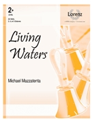 Living Waters by Mazzatenta Michael for Handbells 3-5 Octave