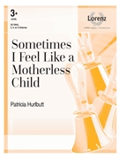 Sometimes I Feel Like a Motherless Child by - Hurlbutt Patricia - for Handbells 3-5 Octave